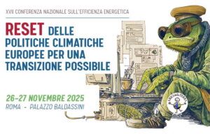 XVII Conferenza Nazionale sull’Efficienza Energetica» degli Amici della Terra