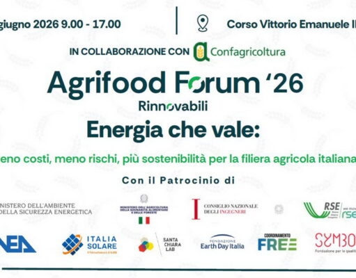“AGRIFOOD FORUM 2026: ENERGIA CHE VALE”. Il 18 giugno a Palazzo della Valle, a Roma